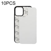 10 PCS 2D Blank Sublimation Phone Case, For iPhone 13 mini, For iPhone 13, For iPhone 13 Pro, For iPhone 13 Pro Max, For iPhone 12 mini, For iPhone 12 / 12 Pro, For iPhone 12 Pro Max, For iPhone 11, For iPhone 11 Pro