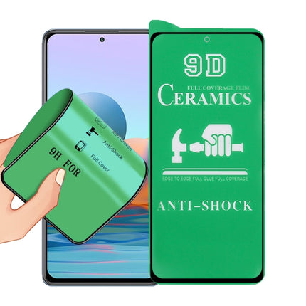 9D Full Screen Full Glue Ceramic Film, For Xiaomi Redmi Note 10 Pro (1 PC), For Xiaomi Redmi Note 10 Pro Max (1 PC), For Xiaomi Redmi Note 10S (1 PC)