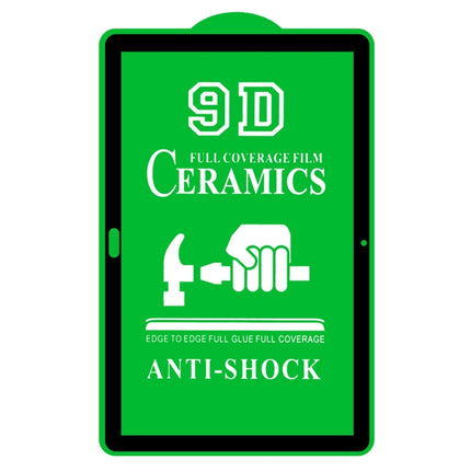 9D Full Screen Full Glue Ceramic Film, For Lenovo Tab M10 TB-X605L 10.1 inch (1 PC), For Huawei Enjoy Tablet 2 10.1 inch (1 PC), For Lenovo Tab M8 8 inch (1 PC), For Huawei MediaPad M5 Lite 10.1 inch (1 PC), For Lenovo Tab M7 7 inch (1 PC)             ...