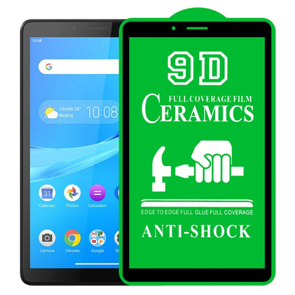 9D Full Screen Full Glue Ceramic Film, For Lenovo Tab M10 TB-X605L 10.1 inch (1 PC), For Huawei Enjoy Tablet 2 10.1 inch (1 PC), For Lenovo Tab M8 8 inch (1 PC), For Huawei MediaPad M5 Lite 10.1 inch (1 PC), For Lenovo Tab M7 7 inch (1 PC)             ...