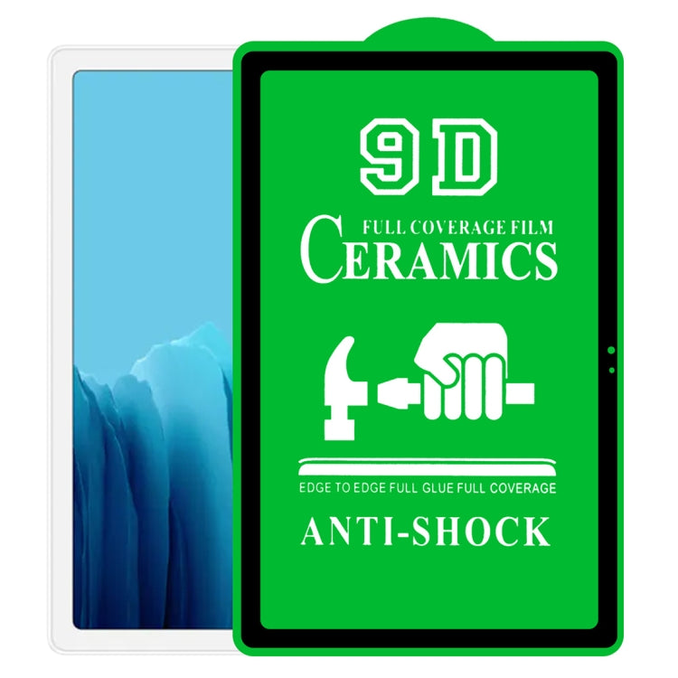 9D Full Screen Full Glue Ceramic Film, For Samsung Galaxy Tab A 7.0 2016 T280/T285 (1 PC), For Samsung Galaxy Tab A 8.0 2019 T290/T295 (1 PC), For Samsung Galaxy Tab A 8.0 2019 4G P200/P205 (1 PC), For Samsung Galaxy Tab A 8.4 2020 (1 PC)��������������...