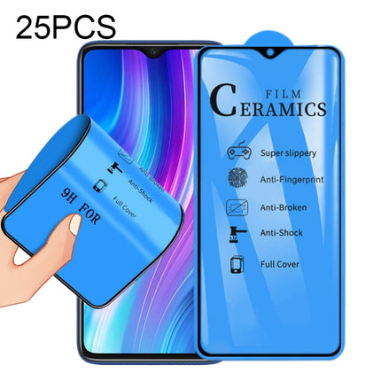 25 PCS 2.5D Full Glue Full Cover Ceramics Film, For Xiaomi Mi 9T, For Xiaomi Mi Play, For Xiaomi Redmi K30, For Xiaomi Redmi Note 8, For Xiaomi Redmi Note 8T, For Xiaomi Redmi Note 8 Pro, For Samsung Galaxy A01, For Samsung Galaxy A21                  ...