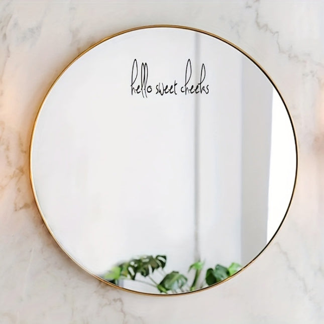 2pcs /Set Waterproof and Oilproof Vinyl Stickers Mirror Decorative Stickers, Hello sweet cheeks, You look amazing